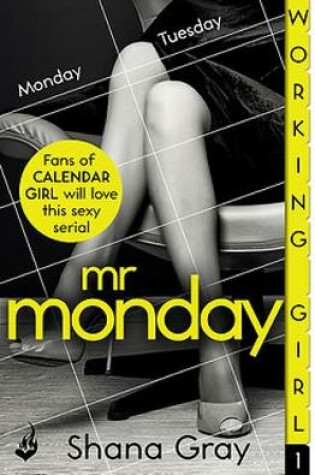 Cover of Mr Monday (A sexy serial, perfect for fans of Calendar Girl) Part 1