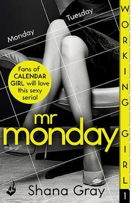 Book cover for Mr Monday (A sexy serial, perfect for fans of Calendar Girl) Part 1