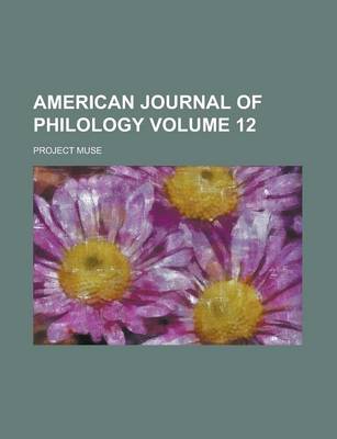 Book cover for American Journal of Philology Volume 12