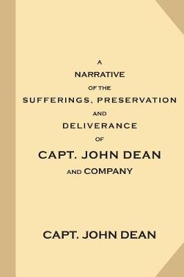 Book cover for A Narrative of the Sufferings, Preservation and Deliverance, of Capt. John Dean and Company