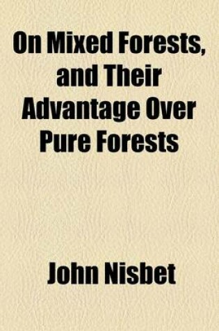 Cover of On Mixed Forests, and Their Advantage Over Pure Forests