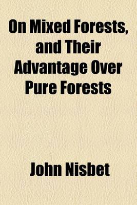 Book cover for On Mixed Forests, and Their Advantage Over Pure Forests