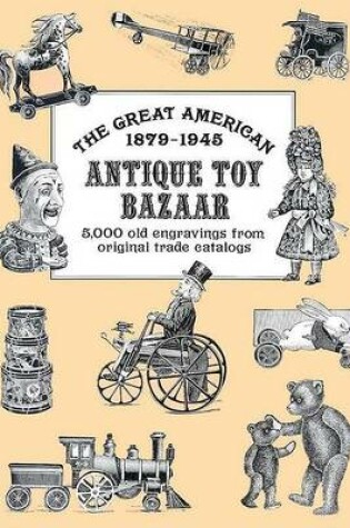 Cover of Great American Antique Toy Baza