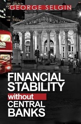 Book cover for Financial Stability Without Central Banks