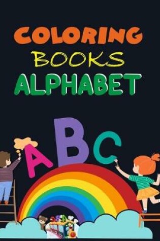 Cover of Coloring Books Alphabet