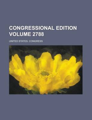 Book cover for Congressional Edition Volume 2788