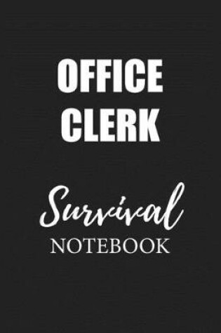 Cover of Office Clerk Survival Notebook