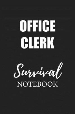 Book cover for Office Clerk Survival Notebook