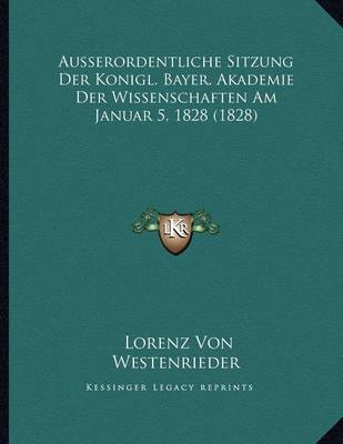 Book cover for Ausserordentliche Sitzung Der Konigl. Bayer. Akademie Der Wissenschaften Am Januar 5, 1828 (1828)