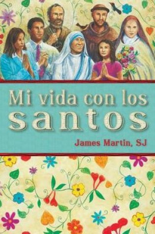 Cover of Mi Vida Con Los Santos