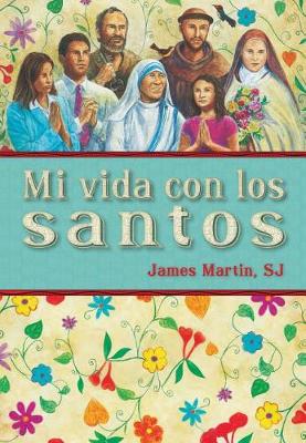Book cover for Mi Vida Con Los Santos