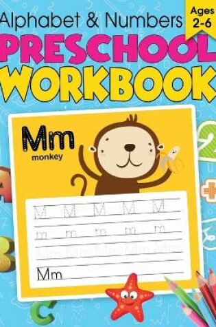 Cover of Alphabet & Numbers Preschool Workbook