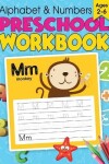 Book cover for Alphabet & Numbers Preschool Workbook