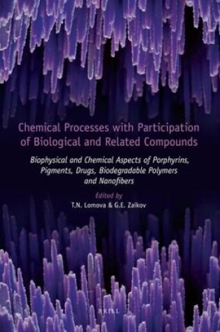 Cover of Chemical Processes with Participation of Biological and Related Compounds