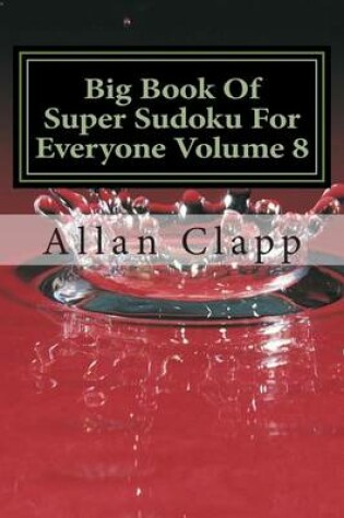 Cover of Big Book of Super Sudoku for Everyone Volume 8