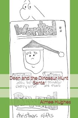 Cover of Dean and the Dinosaur Hunt Santa