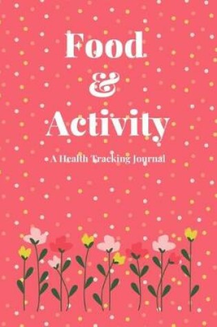 Cover of Food & Activity