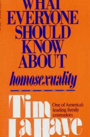 Cover of What Everyone Should Know about Homosexuality