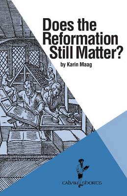 Book cover for Does the Reformation Still Matter?