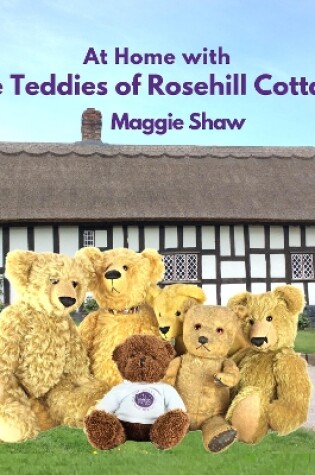 Cover of At Home with The Teddies of Rosehill Cottage