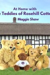 Book cover for At Home with The Teddies of Rosehill Cottage