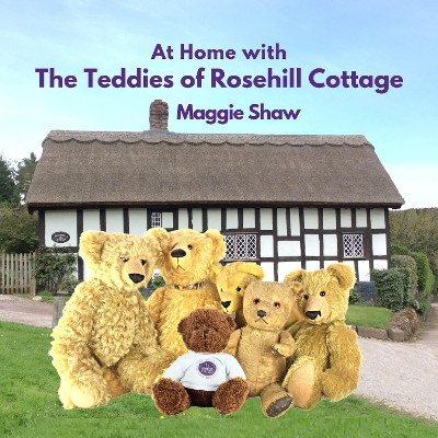 Book cover for At Home with The Teddies of Rosehill Cottage