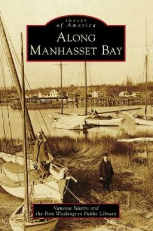 Cover of Along Manhasset Bay