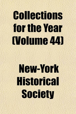 Book cover for Collections for the Year (Volume 44)