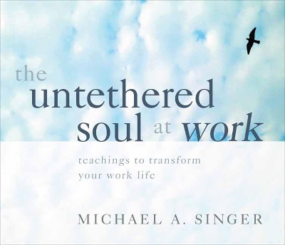 Book cover for The Untethered Soul at Work