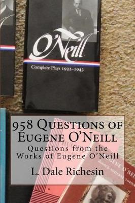 Book cover for 958 Questions of Eugene O'Neill