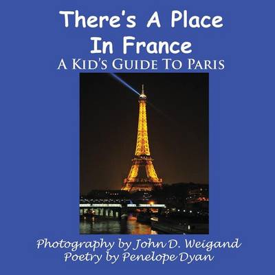 Book cover for There's A Place In France, A Kid's Guide To Paris