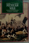 Book cover for The Mexican War