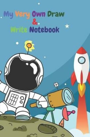 Cover of My Very Own Draw & Write Notebook
