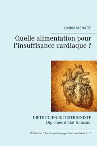 Cover of Quelle alimentation pour l'insuffisance cardiaque ?