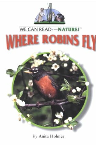 Cover of Where Robins Fly, and Why