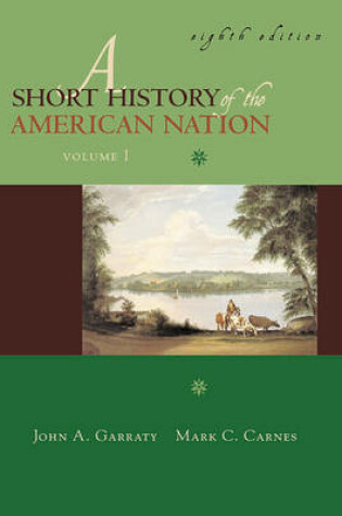 Cover of Short History of the American Nation, A, Volume I