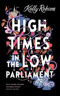 Book cover for High Times in the Low Parliament