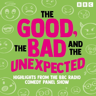 Book cover for The Good, the Bad and the Unexpected