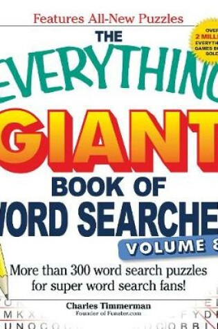 Cover of The Everything Giant Book of Word Searches, Volume 8