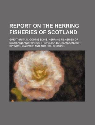 Book cover for Report on the Herring Fisheries of Scotland