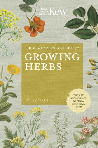 Cover of The Kew Gardener's Guide to Growing Herbs