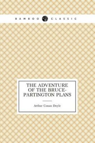 Cover of The Adventure of the Bruce-Partington Plans