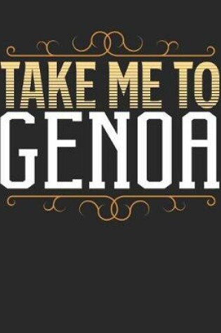 Cover of Take Me To Genoa