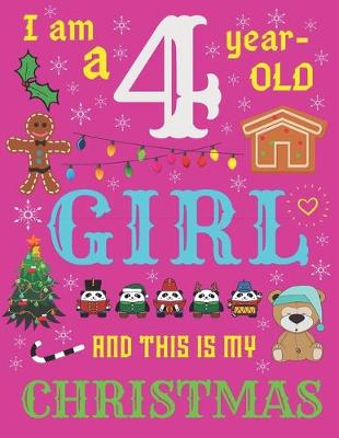 Book cover for I Am a 4 Year-Old Girl and This Is My Christmas