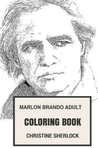 Cover of Marlon Brando Adult Coloring Book