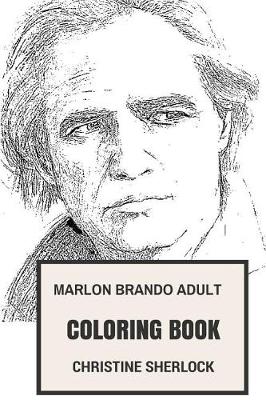 Book cover for Marlon Brando Adult Coloring Book