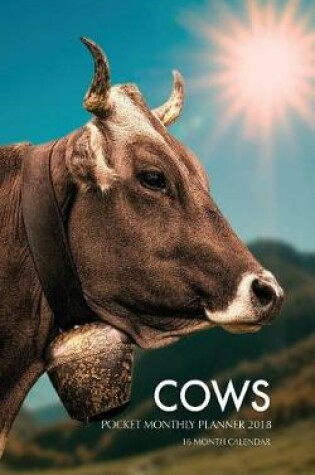 Cover of Cows Pocket Monthly Planner 2018