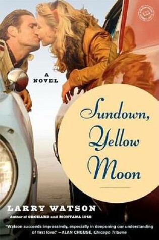 Cover of Sundown, Yellow Moon: A Novel