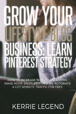 Book cover for Grow Your Lifestyle Blog Business