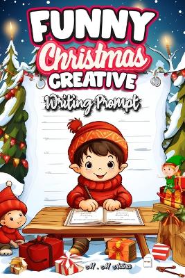 Book cover for Funny Christmas Creative Writing Prompt